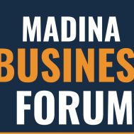 WHY THE MADINA BUSINESS FORUM WAS AUTHORIZED